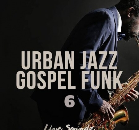 Live Soundz Productions Urban Jazz Gospel Funk 6 WAV